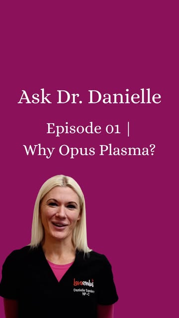 ✨ Ask Dr. Danielle | Episode 1: What is Opus Plasma? ✨  Wondering how to achi...