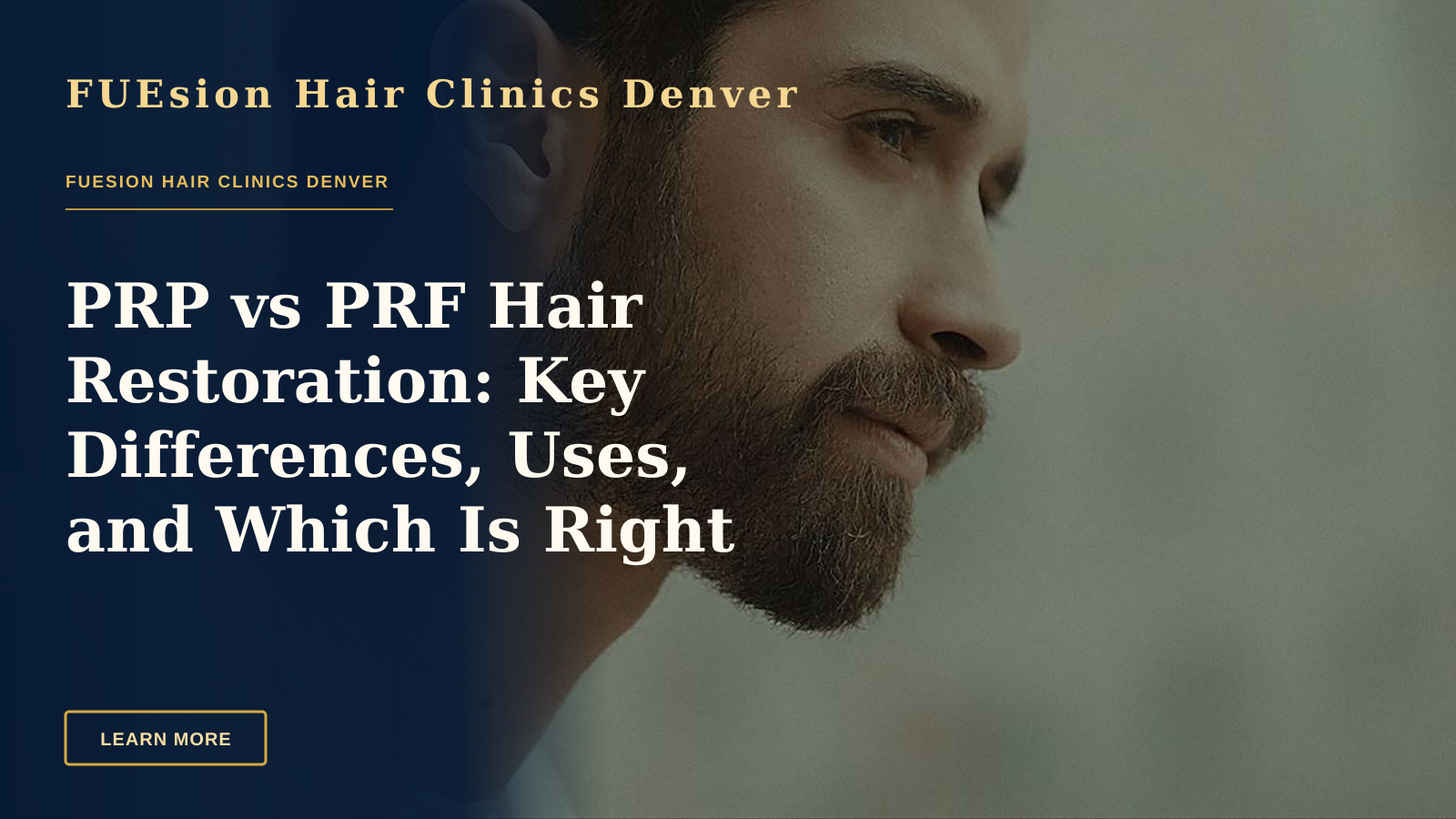 PRP vs PRF Hair Restoration: Key Differences, Uses, and Which Is Right For You — Side profile of a bearded man in an artistic setting, capturing a thoughtful expression.