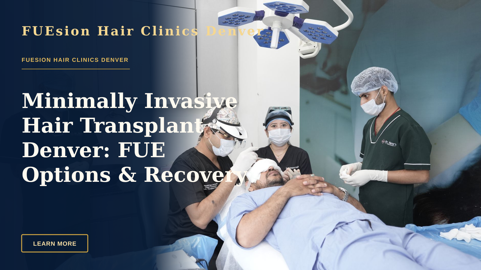 Minimally Invasive Hair Transplant Denver: FUE Options & Recovery