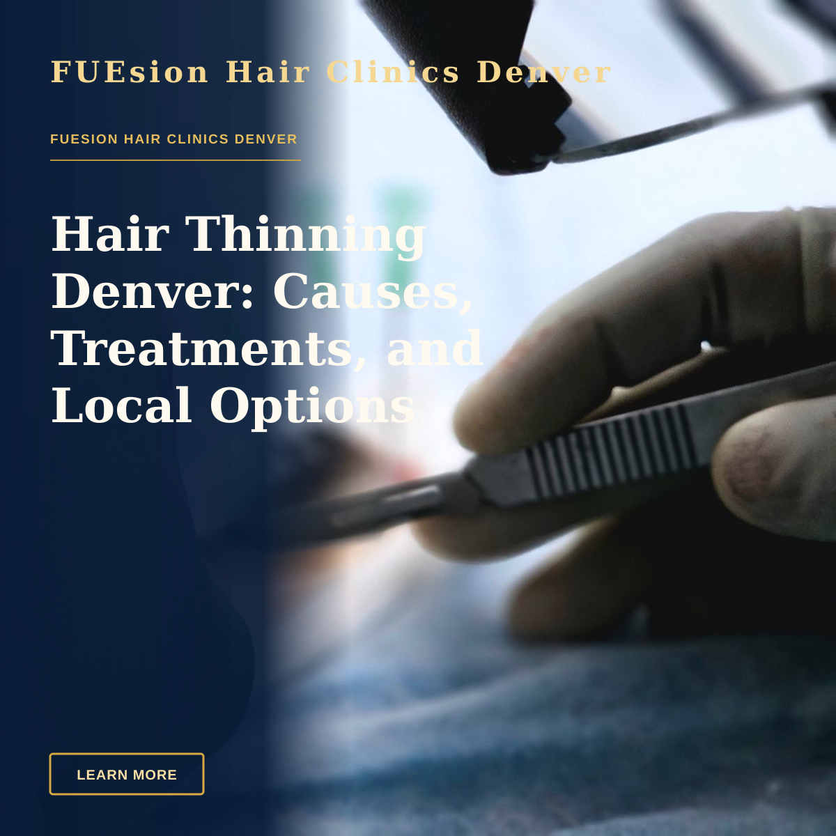 Hair Thinning Denver: Causes, Treatments, and Local Options — Close-up of a surgical procedure focusing on hair transplant with precision tools.