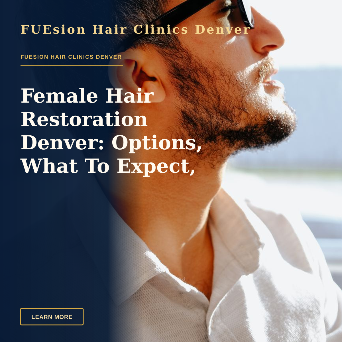 Female Hair Restoration Denver: Options, What To Expect, and Next Steps — Side profile of a man in sunglasses, captured in natural light, conveying a relaxed mood.
