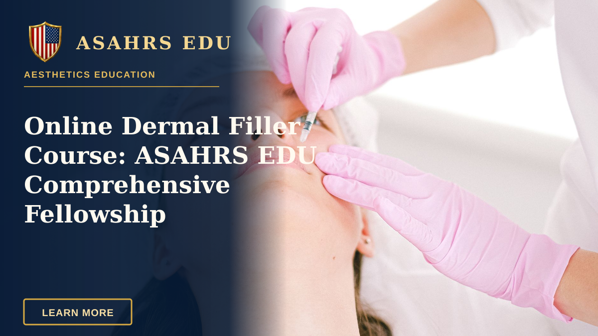 Online Dermal Filler Course: ASAHRS EDU Comprehensive Fellowship — Woman receiving a facial cosmetic injection in a professional clinic setting.