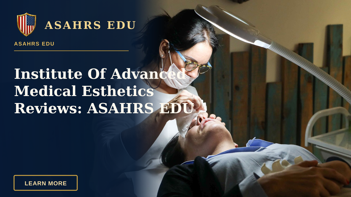 Institute Of Advanced Medical Esthetics Reviews: ASAHRS EDU — Esthetician provides a detailed facial treatment to a client in a spa setting.