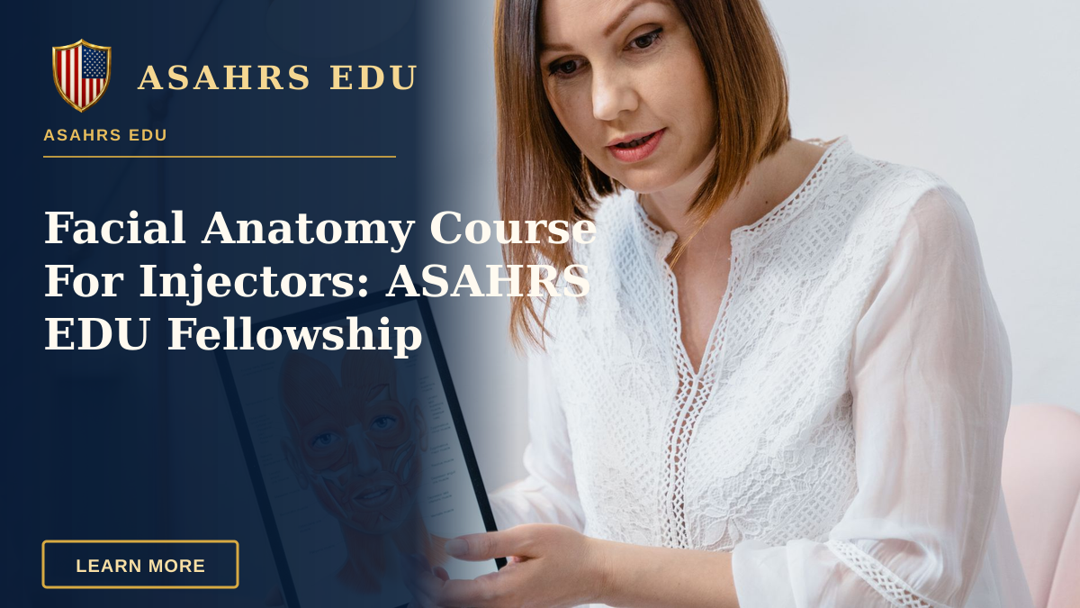 Facial Anatomy Course For Injectors: ASAHRS EDU Fellowship — Woman in white blouse using tablet to explain facial anatomy in clinic.