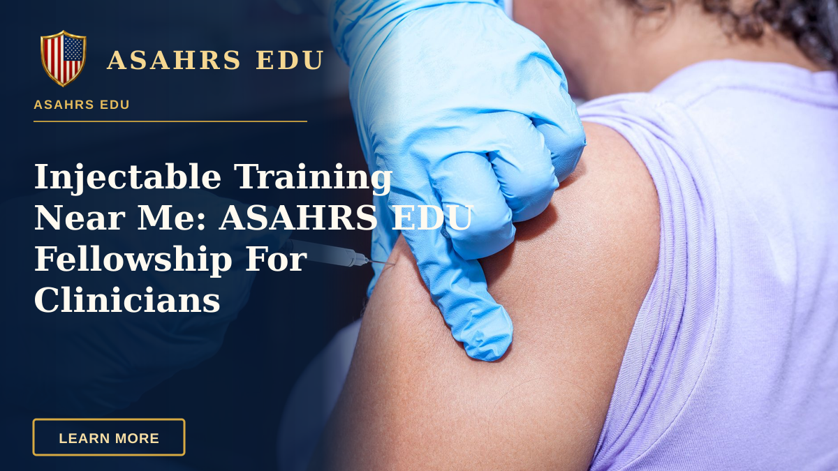 Injectable Training Near Me: ASAHRS EDU Fellowship For Clinicians — Close-up shot of a healthcare professional giving a vaccine injection.