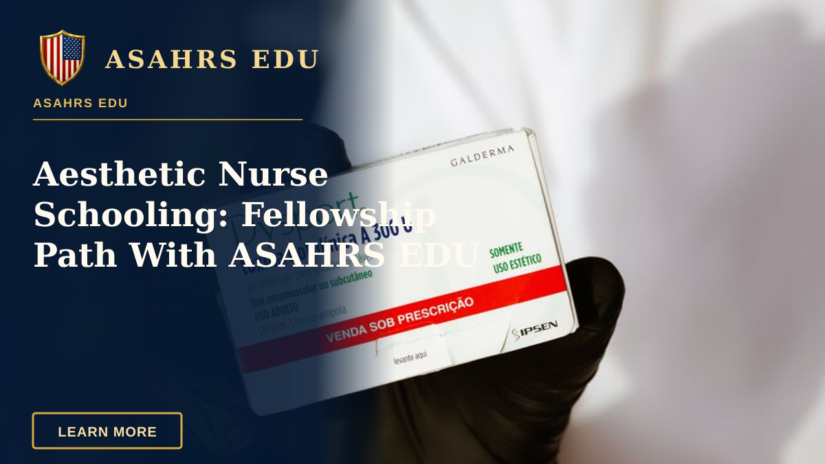 Aesthetic Nurse Schooling: Fellowship Path With ASAHRS EDU — Medical professional showcasing Dysport botulinum toxin package with glove indoors.
