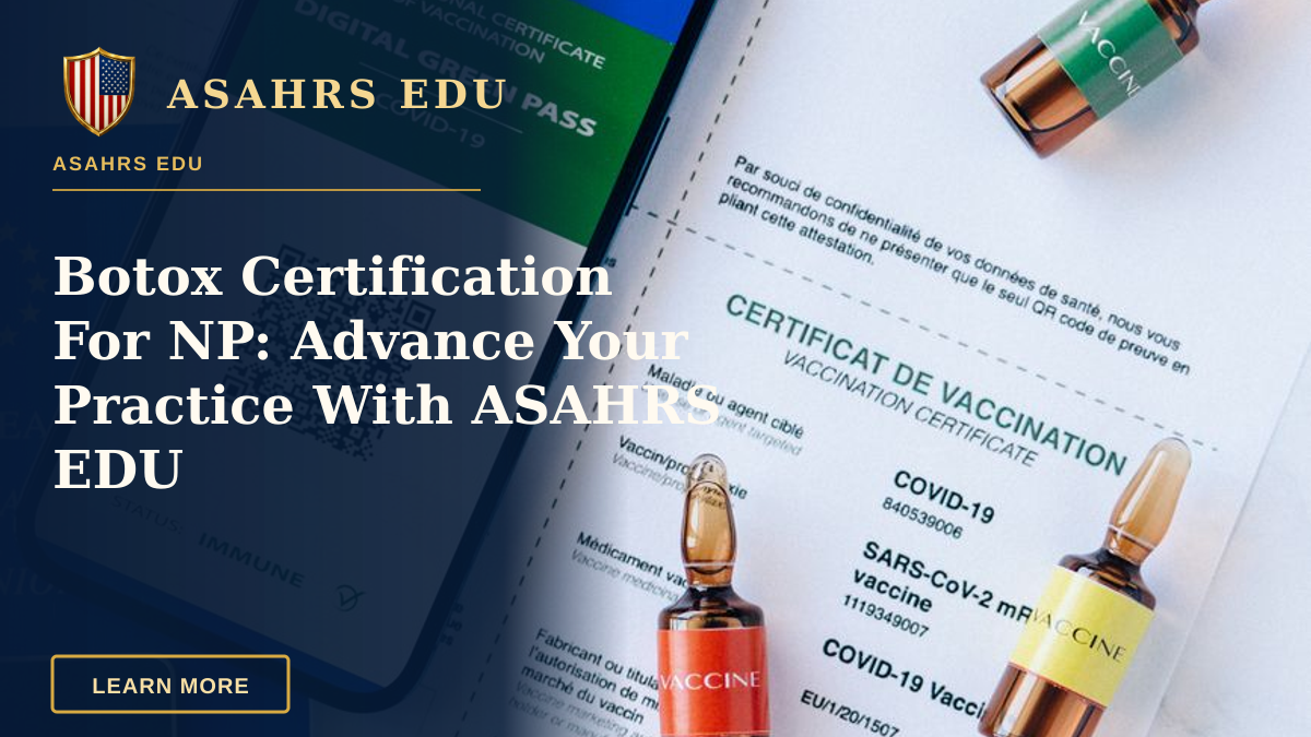 Botox Certification For NP: Advance Your Practice With ASAHRS EDU — Digital COVID-19 vaccination passport with vials on a desk, symbolizing travel safety.