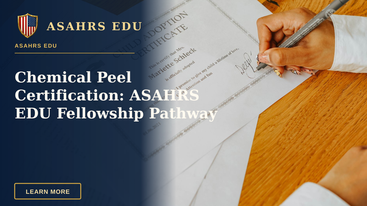Chemical Peel Certification: ASAHRS EDU Fellowship Pathway — Close-up view of a hand signing an official child adoption certificate document.