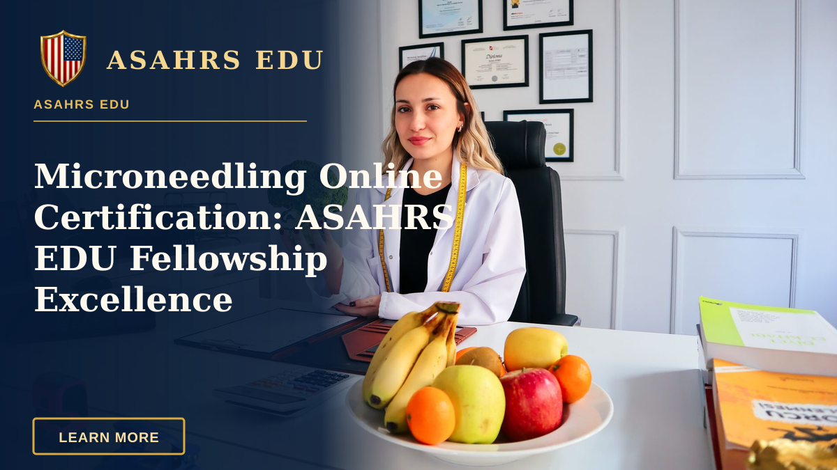 Microneedling Online Certification: ASAHRS EDU Fellowship Excellence — Female nutritionist in office holding broccoli, surrounded by fruits, promoting healthy lifestyle.