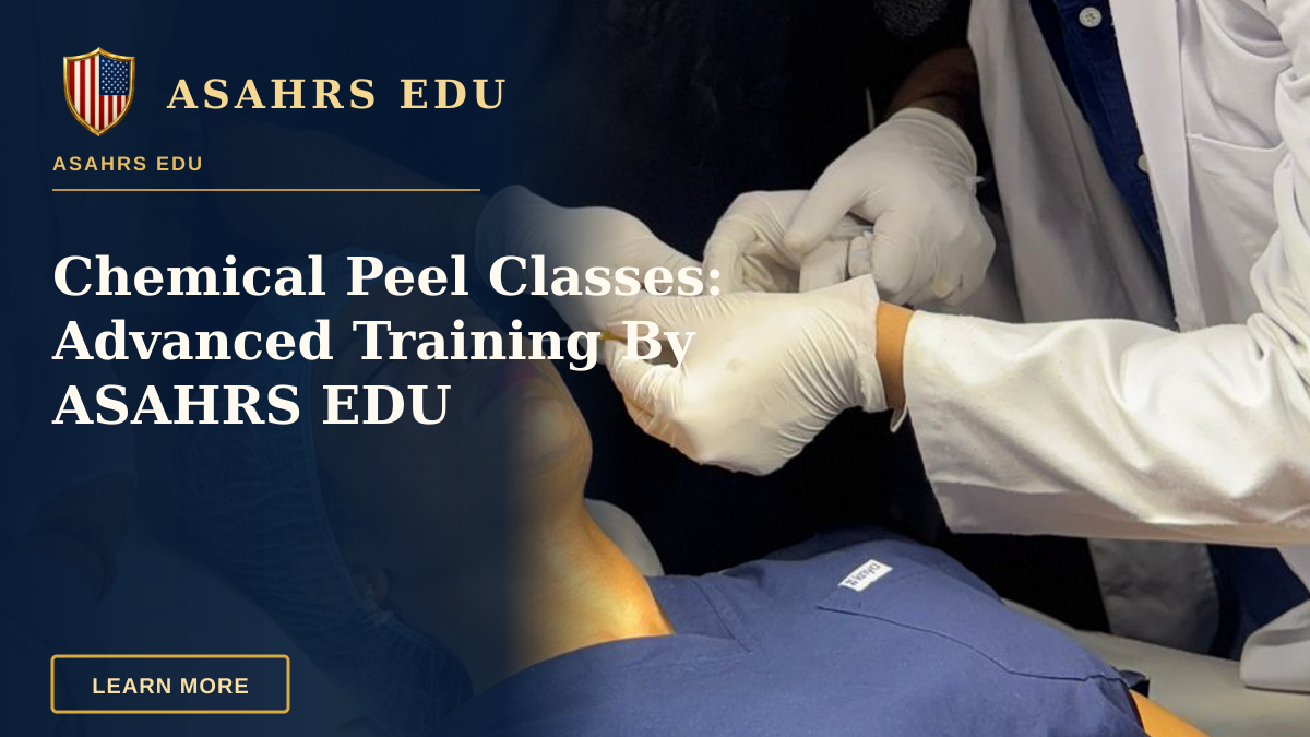 Chemical Peel Classes: Advanced Training By ASAHRS EDU — Medical professionals conducting an aesthetic procedure in a clinical setting.