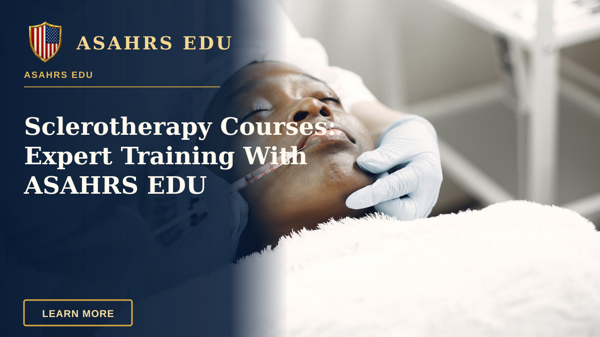 Sclerotherapy Courses: Expert Training With ASAHRS EDU — A beautician performs a delicate lip injection on a woman lying with eyes closed.