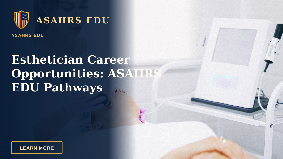 Esthetician Career Opportunities: ASAHRS EDU Pathways — Aesthetician providing a laser facial treatment to a patient in a spa clinic setting.