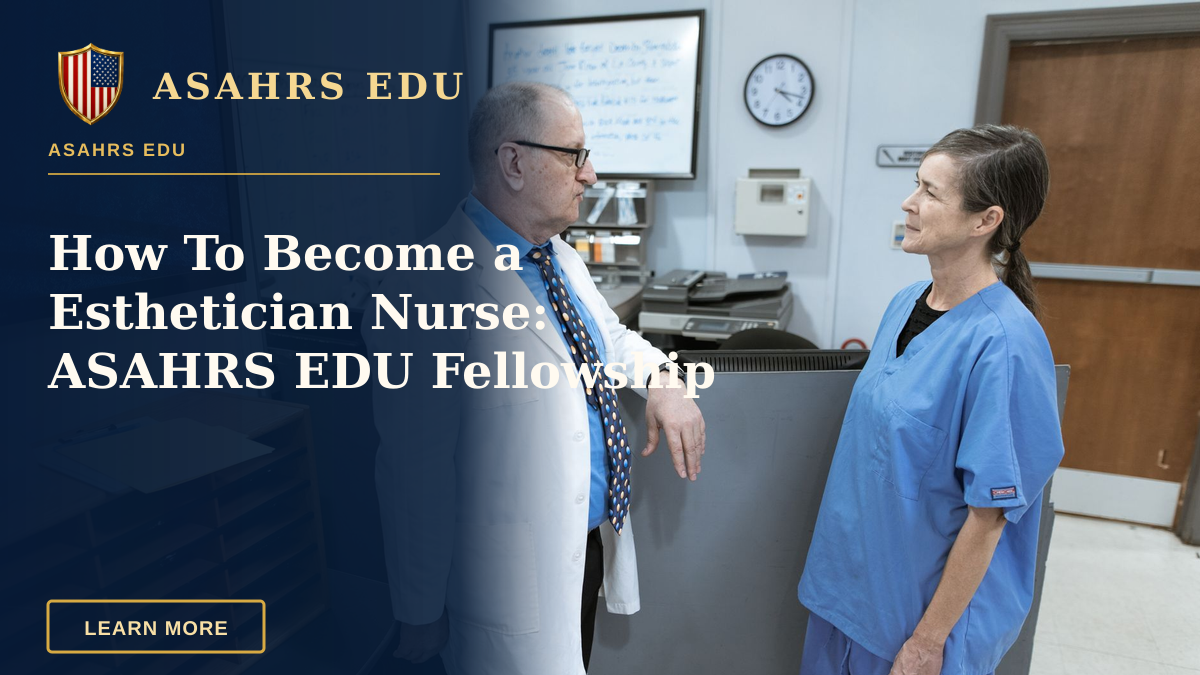 How To Become a Esthetician Nurse: ASAHRS EDU Fellowship — Doctor and nurse in hospital corridor engaging in discussion about patient information and treatment.