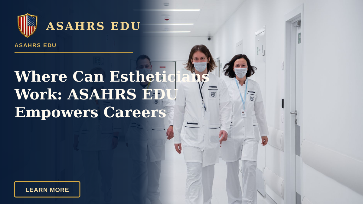 Where Can Estheticians Work: ASAHRS EDU Empowers Careers — Medical team walking confidently in a hospital corridor, wearing face masks and white coats, symbolizing teamwork and healthcare dedication.