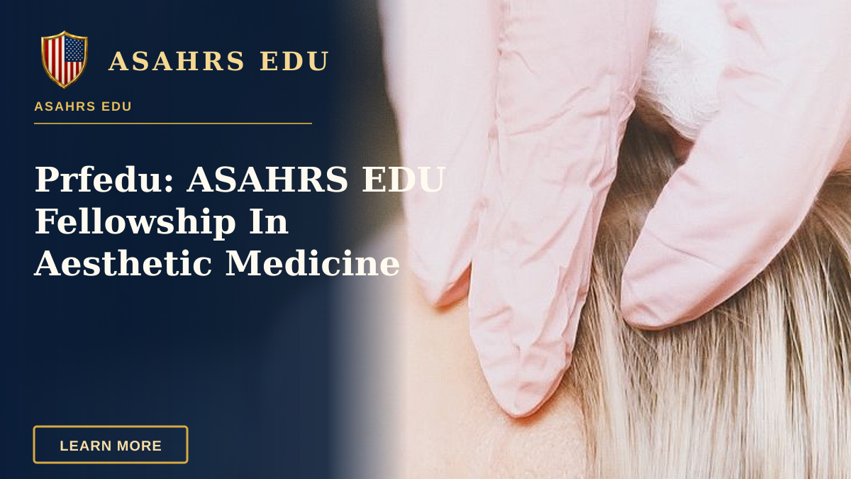 Prfedu: ASAHRS EDU Fellowship In Aesthetic Medicine — Close-up of a cosmetic injection procedure enhancing facial features in a clinic setting.