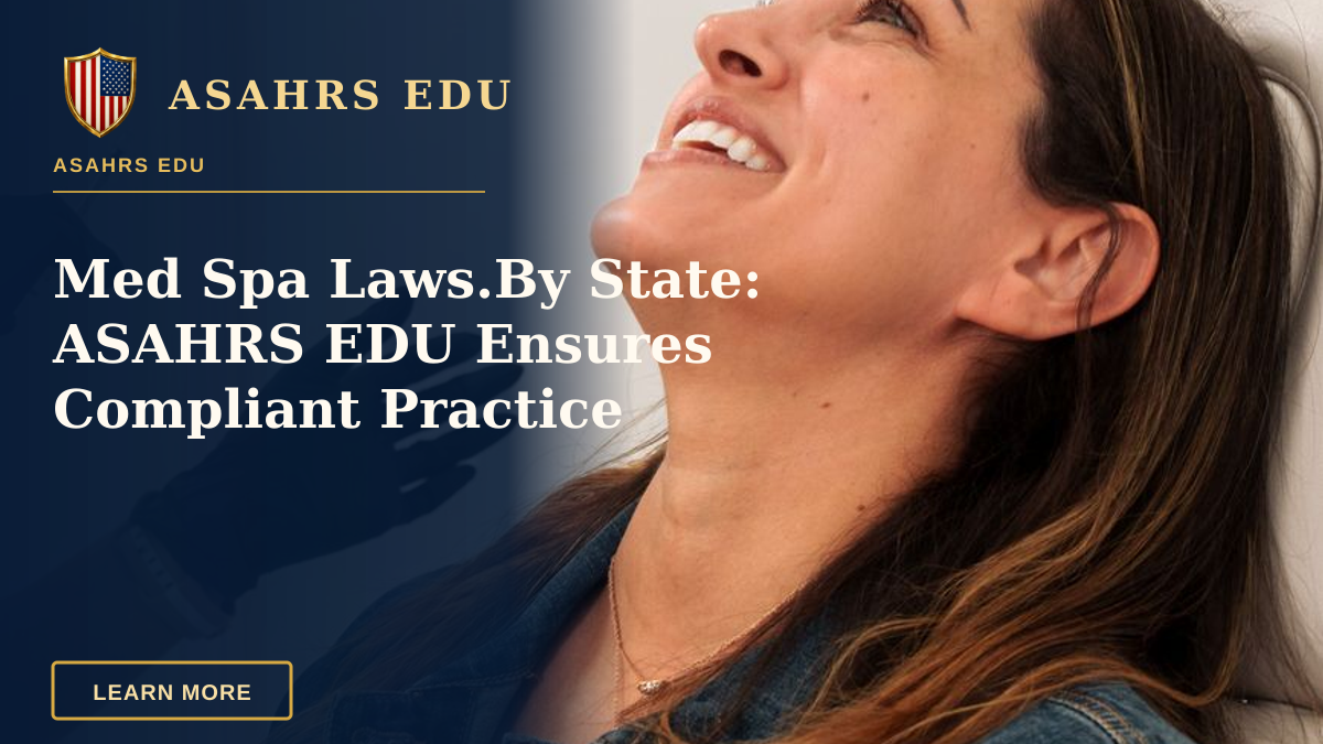 Med Spa Laws.By State: ASAHRS EDU Ensures Compliant Practice — A woman in a denim jacket smiles as she receives a cosmetic injection in a med spa setting.