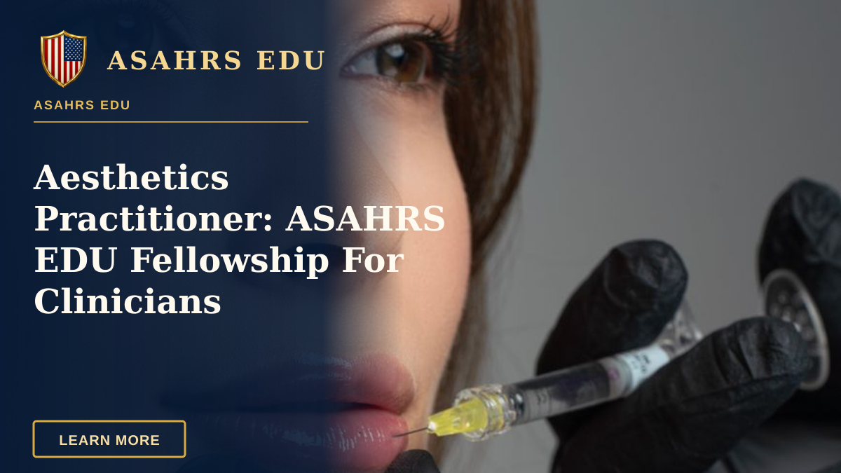 Aesthetics Practitioner: ASAHRS EDU Fellowship For Clinicians — Detailed image of a cosmetic lip injection being administered by a professional.