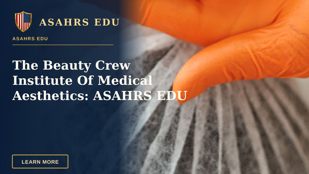 The Beauty Crew Institute Of Medical Aesthetics: ASAHRS EDU — Orange-gloved hands holding a small Dysport vial in a healthcare setting.