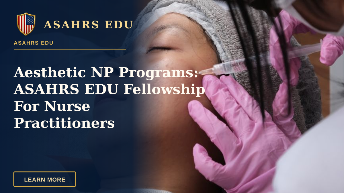 Aesthetic NP Programs: ASAHRS EDU Fellowship For Nurse Practitioners — Aesthetic treatment being administered in a clinic setting, showcasing professional care.