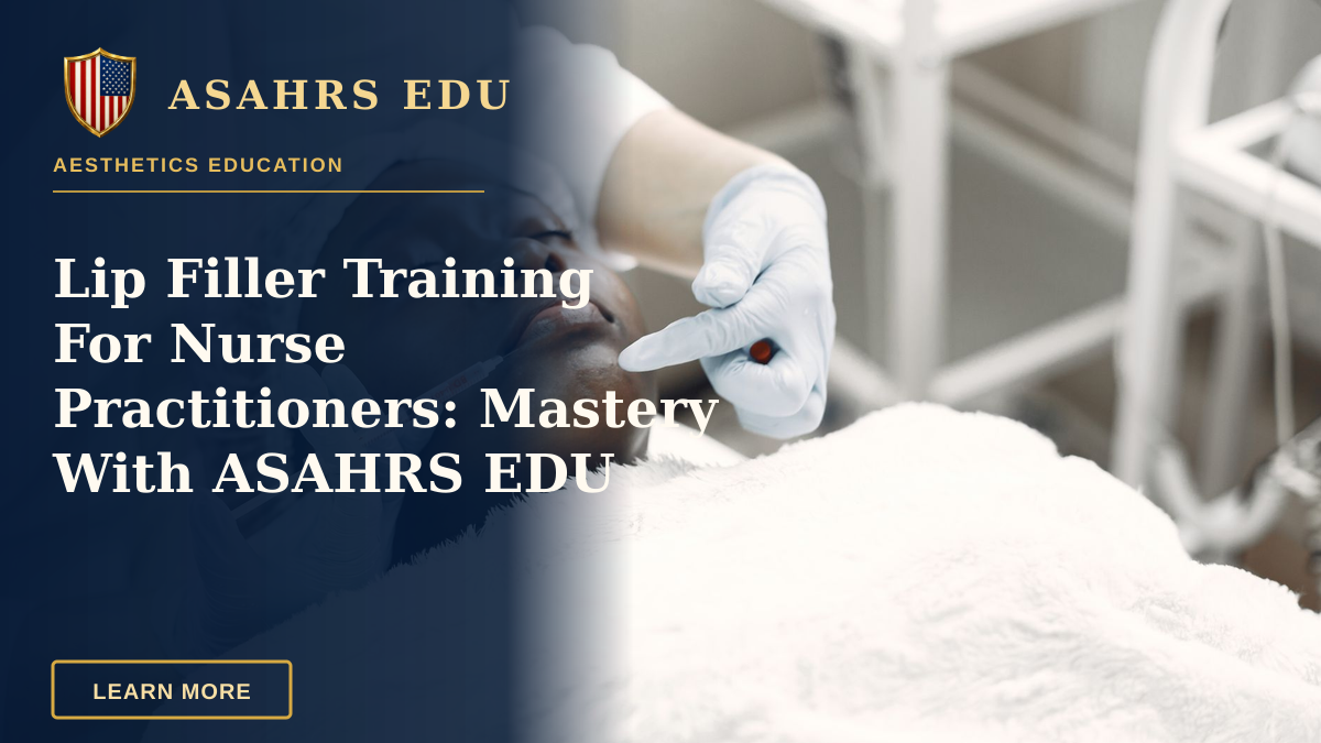 Lip Filler Training For Nurse Practitioners: Mastery With ASAHRS EDU — A woman receiving a cosmetic injection with syringe in a medical setting.