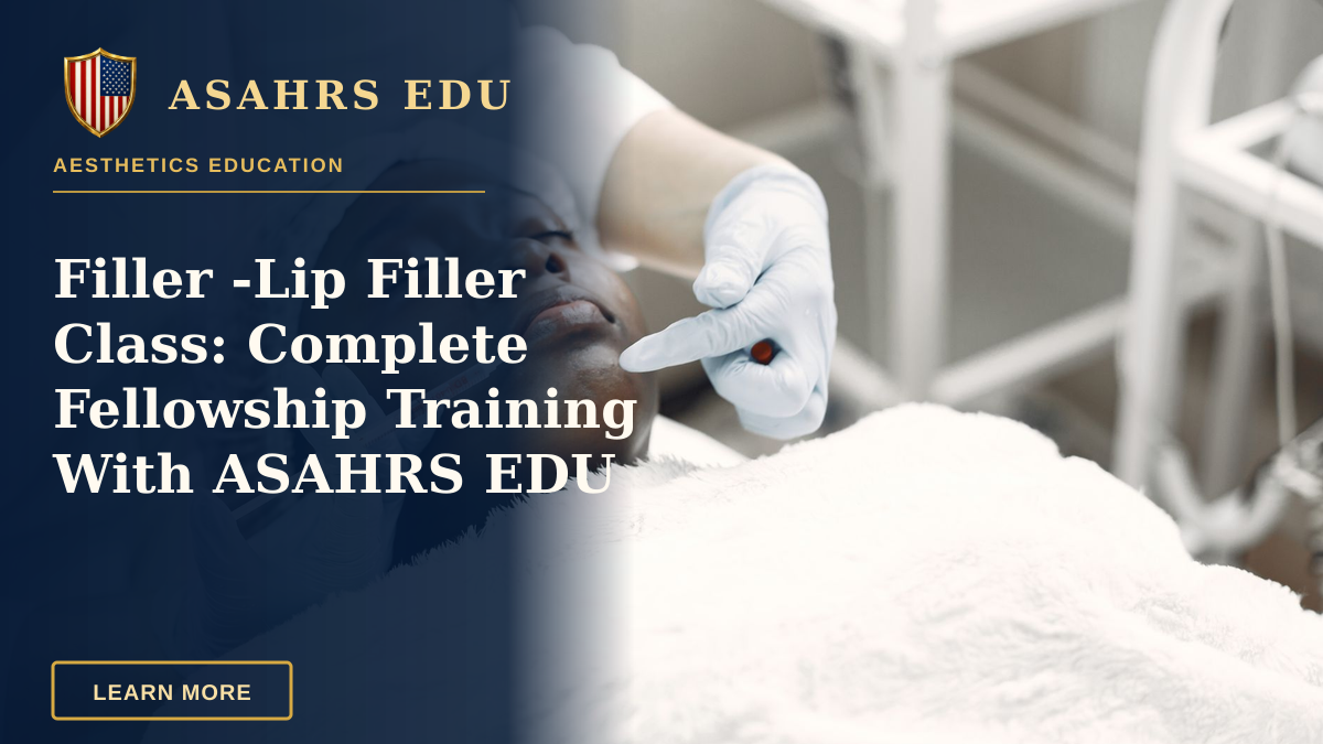 Filler -Lip Filler Class: Complete Fellowship Training With ASAHRS EDU — A woman receiving a cosmetic injection with syringe in a medical setting.