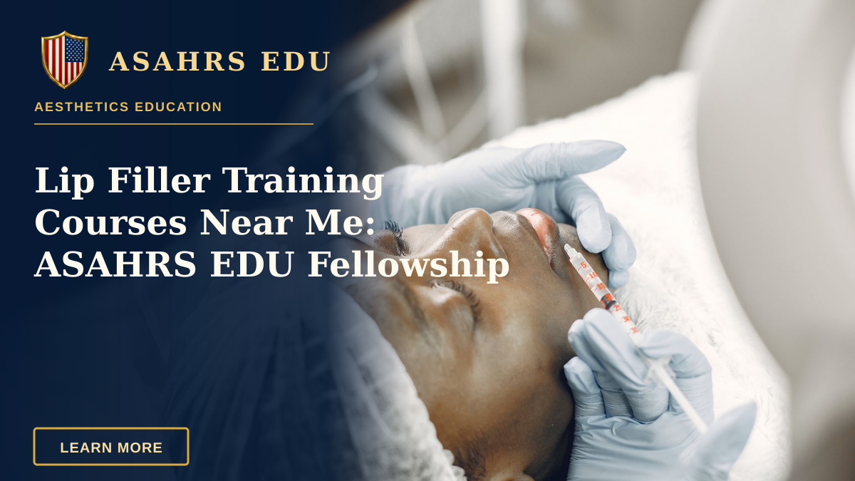 Lip Filler Training Courses Near Me: ASAHRS EDU Fellowship — Close-up of a woman receiving a cosmetic lip injection in a clinic setting.