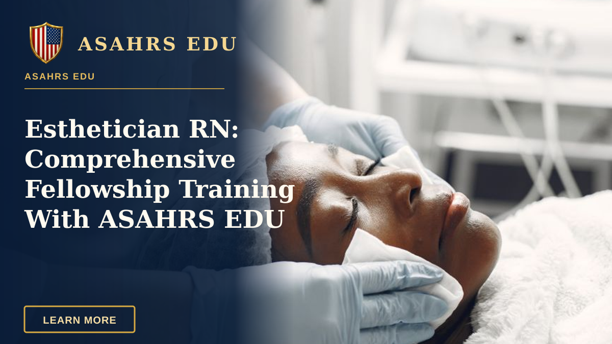 Esthetician RN: Comprehensive Fellowship Training With ASAHRS EDU — A serene facial treatment session promoting skincare and relaxation in a spa environment.