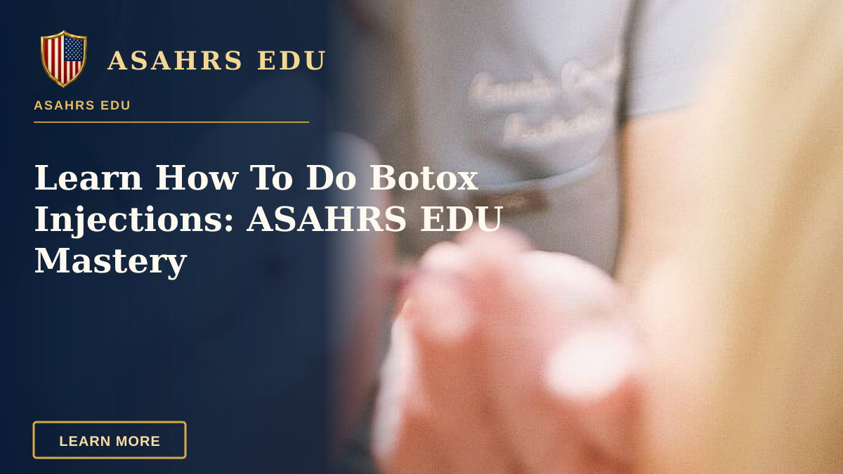 Learn How To Do Botox Injections: ASAHRS EDU Mastery — Aesthetic nurse administering a cosmetic injection in a modern beauty clinic.