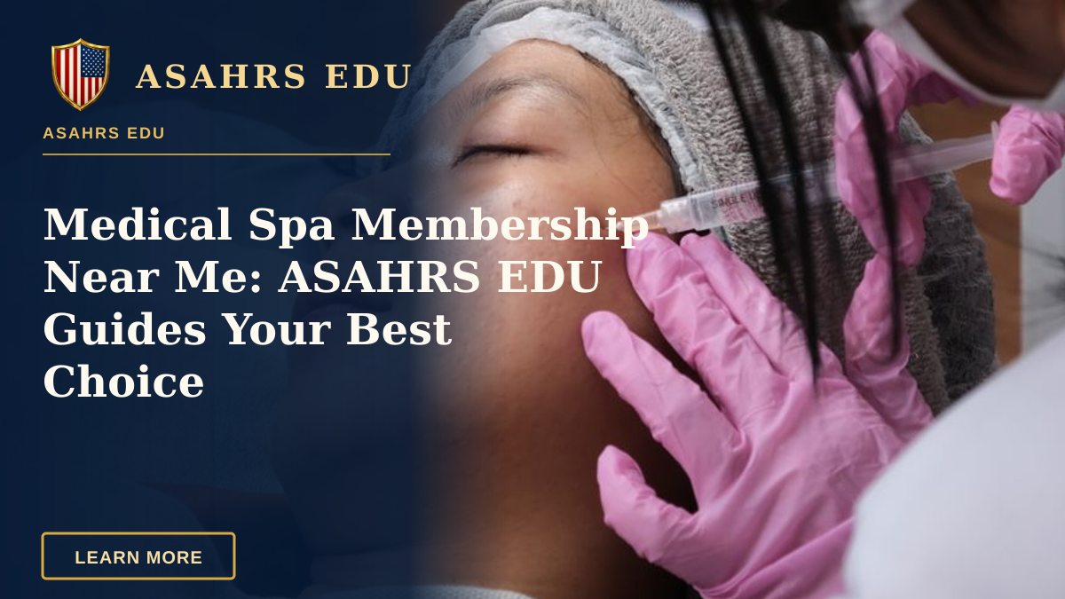 Medical Spa Membership Near Me: ASAHRS EDU Guides Your Best Choice — Aesthetic treatment being administered in a clinic setting, showcasing professional care.