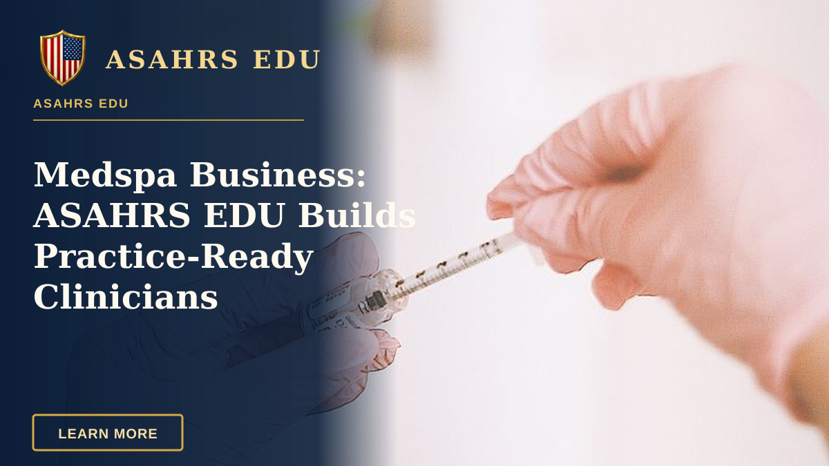 Medspa Business: ASAHRS EDU Builds Practice-Ready Clinicians — A professional prepares a cosmetic injection in a modern spa, focusing on skincare and wellness.