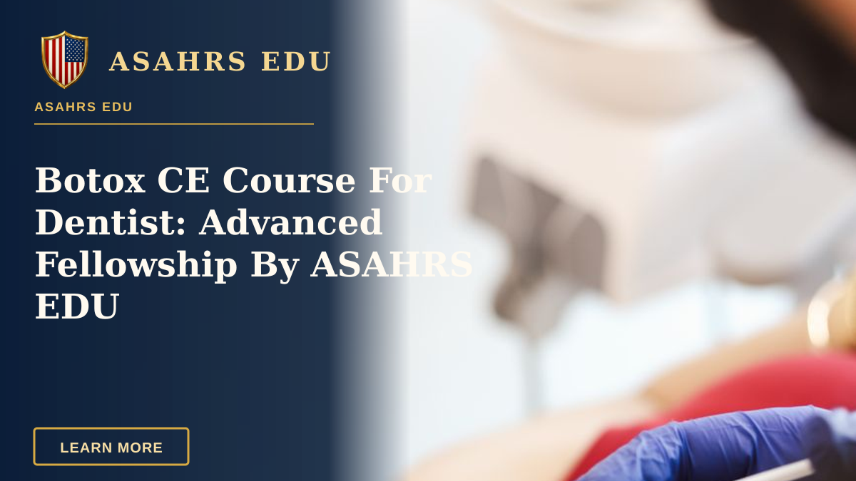 Botox CE Course For Dentist: Advanced Fellowship By ASAHRS EDU — A medical professional performs a facial injection on a patient in a clinic setting.