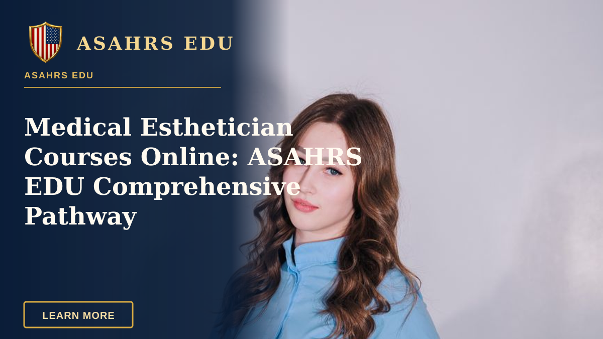 Medical Esthetician Courses Online: ASAHRS EDU Comprehensive Pathway — Portrait of a young female medical professional standing confidently in uniform indoors.