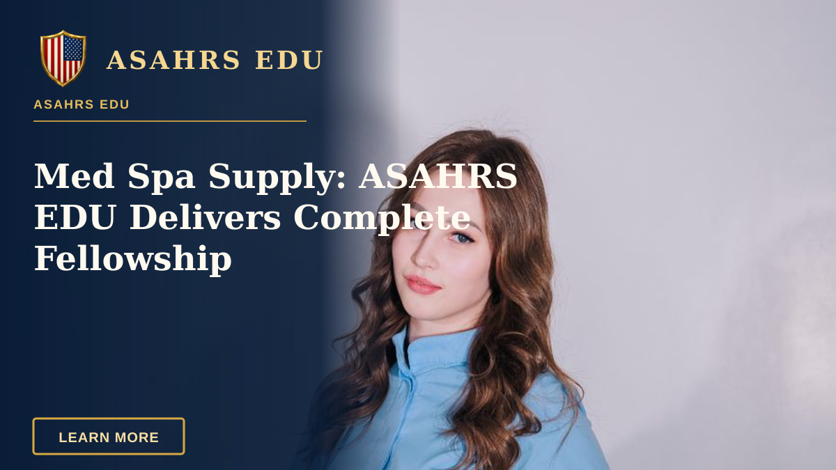 Med Spa Supply: ASAHRS EDU Delivers Complete Fellowship — Portrait of a young female medical professional standing confidently in uniform indoors.