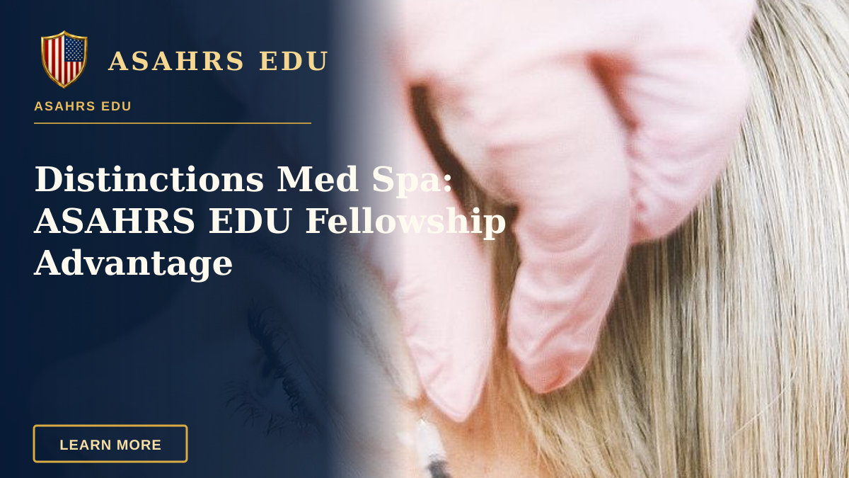 Distinctions Med Spa: ASAHRS EDU Fellowship Advantage — Close-up of a cosmetic treatment with injection at a modern beauty clinic.
