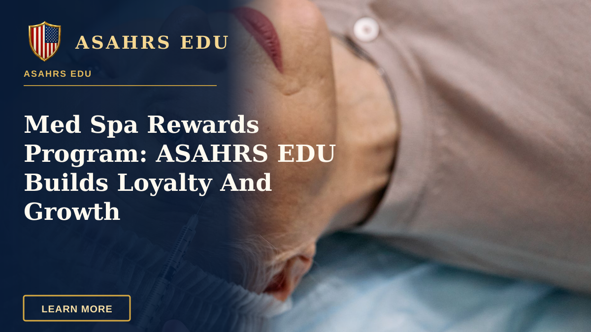 Med Spa Rewards Program: ASAHRS EDU Builds Loyalty And Growth — A senior woman undergoes a cosmetic injection procedure in a medical facility.