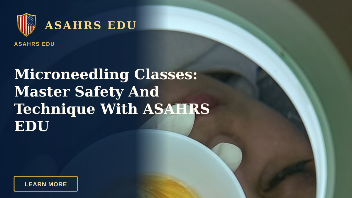 Microneedling Classes: Master Safety And Technique With ASAHRS EDU — Close-up of a facial treatment with a mask and brush under a magnifying lamp.