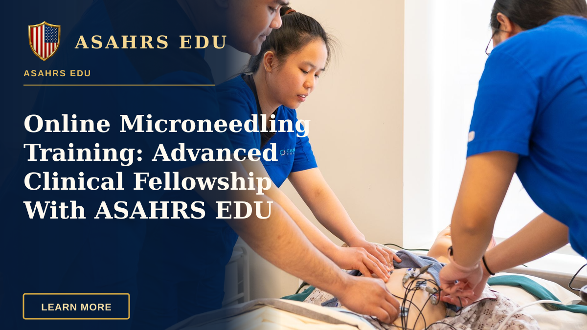 Online Microneedling Training: Advanced Clinical Fellowship With ASAHRS EDU — Group of nursing students conducting a medical procedure in a training room.