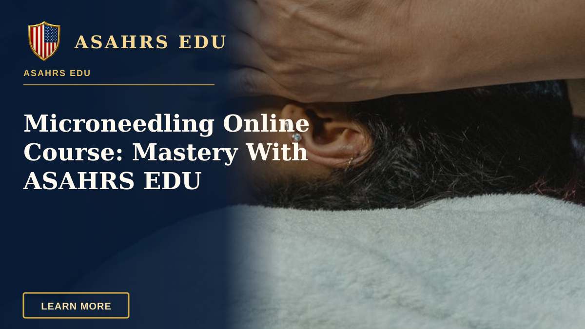 Microneedling Online Course: Mastery With ASAHRS EDU — Experience ultimate relaxation with a calming facial massage in a tranquil spa setting.