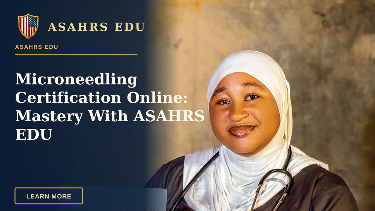 Microneedling Certification Online: Mastery With ASAHRS EDU — Smiling healthcare worker with certificate, symbolizing achievement and dedication.