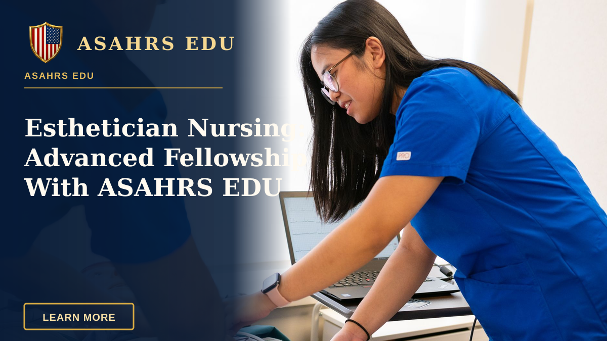 Esthetician Nursing: Advanced Fellowship With ASAHRS EDU — Nursing students practice using a medical mannequin in a simulation lab, focusing on patient care techniques.