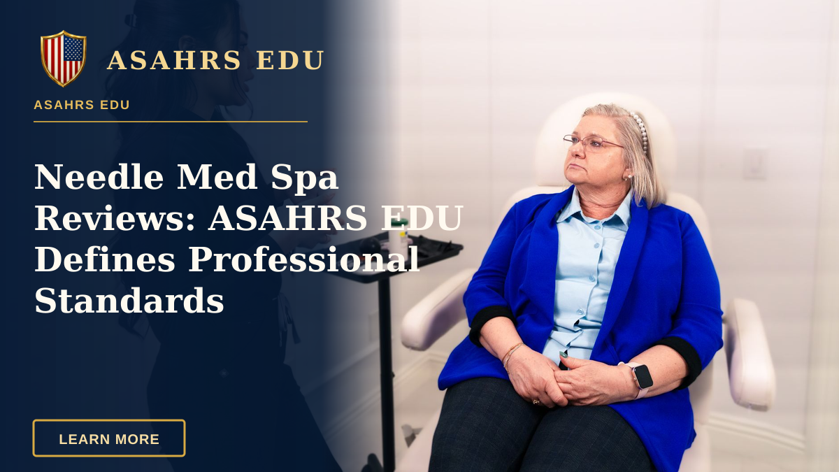 Needle Med Spa Reviews: ASAHRS EDU Defines Professional Standards — Female professional consulting with senior client in a Santa Ana med spa.