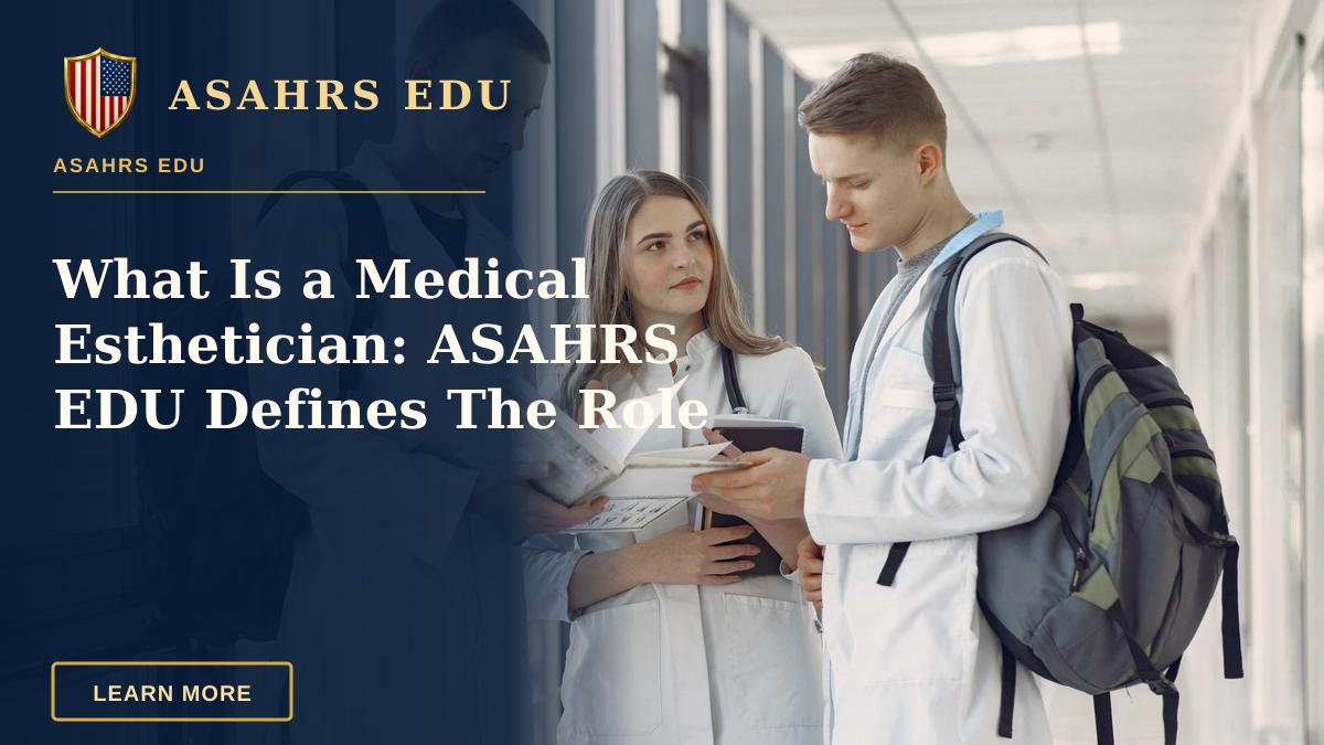 What Is a Medical Esthetician: ASAHRS EDU Defines The Role — Three medical students in a hospital hallway sharing notes and learning together.