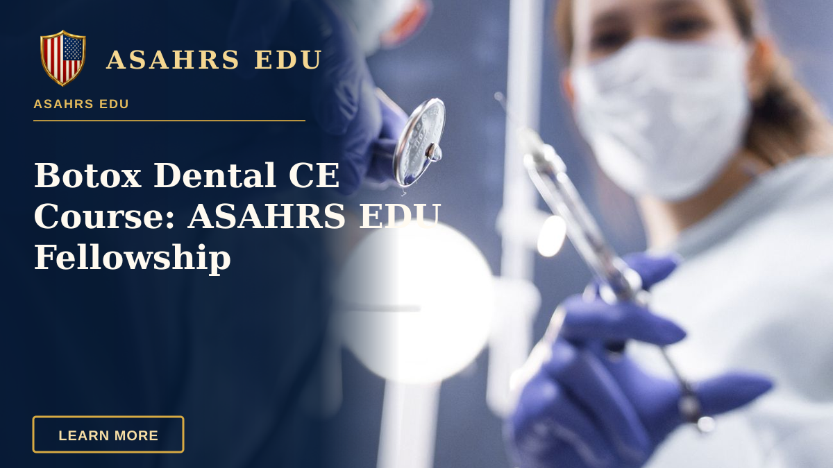 Botox Dental CE Course: ASAHRS EDU Fellowship — Two dentists in masks and gloves holding dental tools from a low angle view.