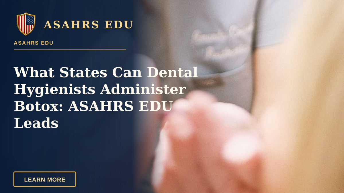 What States Can Dental Hygienists Administer Botox: ASAHRS EDU Leads — Aesthetic nurse administering a cosmetic injection in a modern beauty clinic.