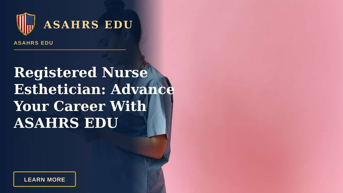 Registered Nurse Esthetician: Advance Your Career With ASAHRS EDU — Female nurse in scrubs writing on a clipboard with a stethoscope on a pink background.