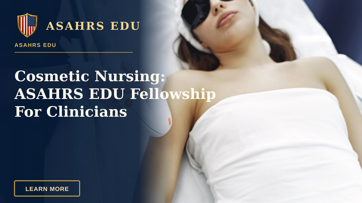Cosmetic Nursing: ASAHRS EDU Fellowship For Clinicians — From above of unrecognizable cosmetologist in uniform and latex gloves using modern equipment for cosmetic services in contemporary salon