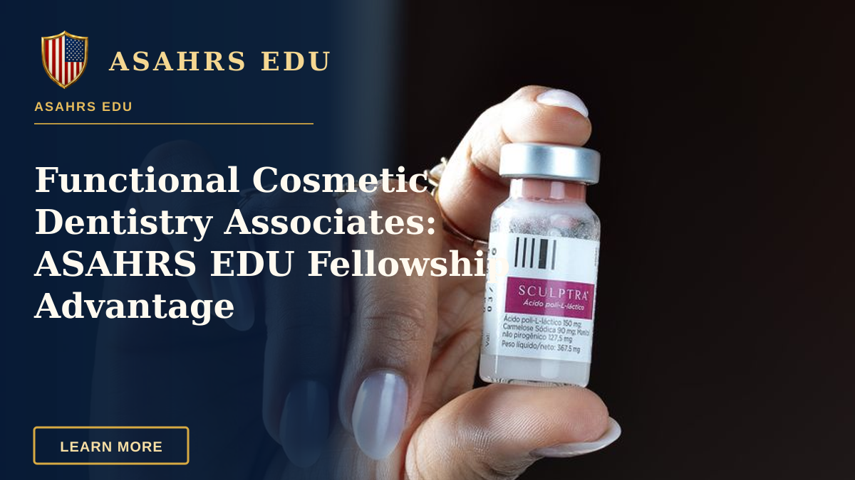 Functional Cosmetic Dentistry Associates: ASAHRS EDU Fellowship Advantage — Detail of a person's hand holding a Sculptra cosmetic vial against a dark background.