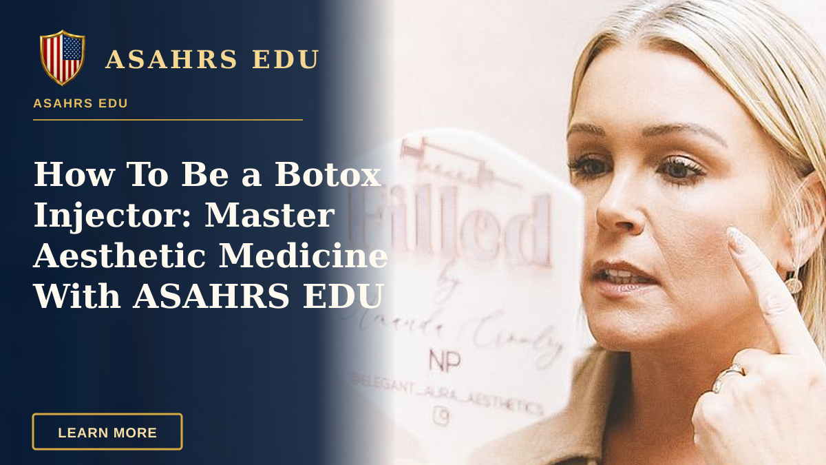 How To Be a Botox Injector: Master Aesthetic Medicine With ASAHRS EDU — Woman in Brevard, NC, checks skincare results in a modern beauty clinic with a feminine aesthetic.