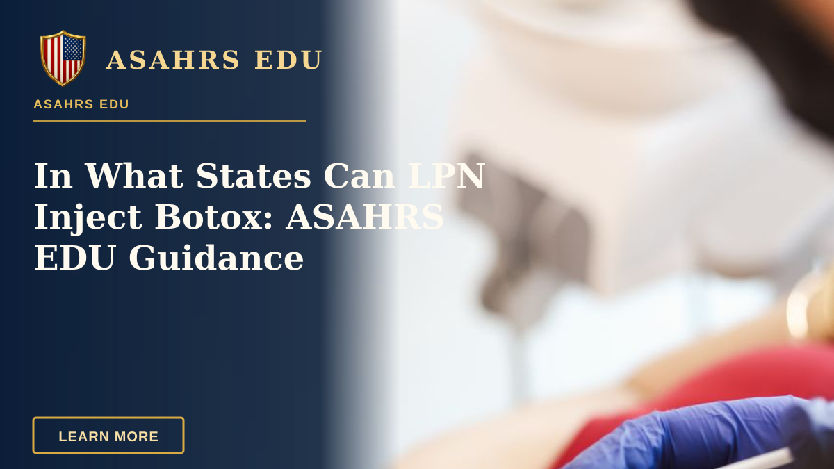 In What States Can LPN Inject Botox: ASAHRS EDU Guidance — A medical professional performs a facial injection on a patient in a clinic setting.