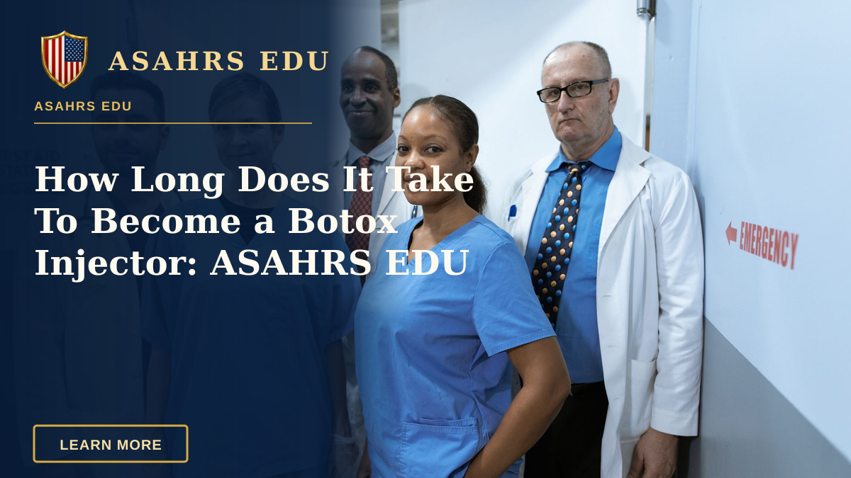 How Long Does It Take To Become a Botox Injector: ASAHRS EDU — A diverse group of healthcare professionals in hospital uniforms, showcasing teamwork and diversity.